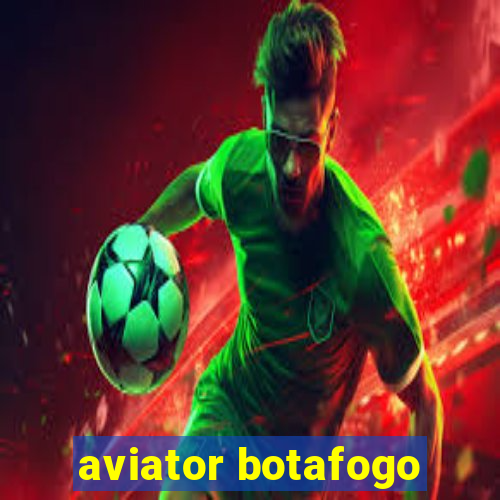 aviator botafogo